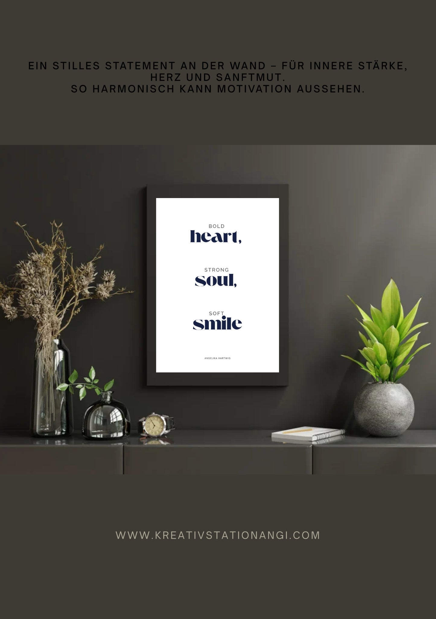 Mutiges Herz, starke Seele, sanftes Lächeln - Poster PDF