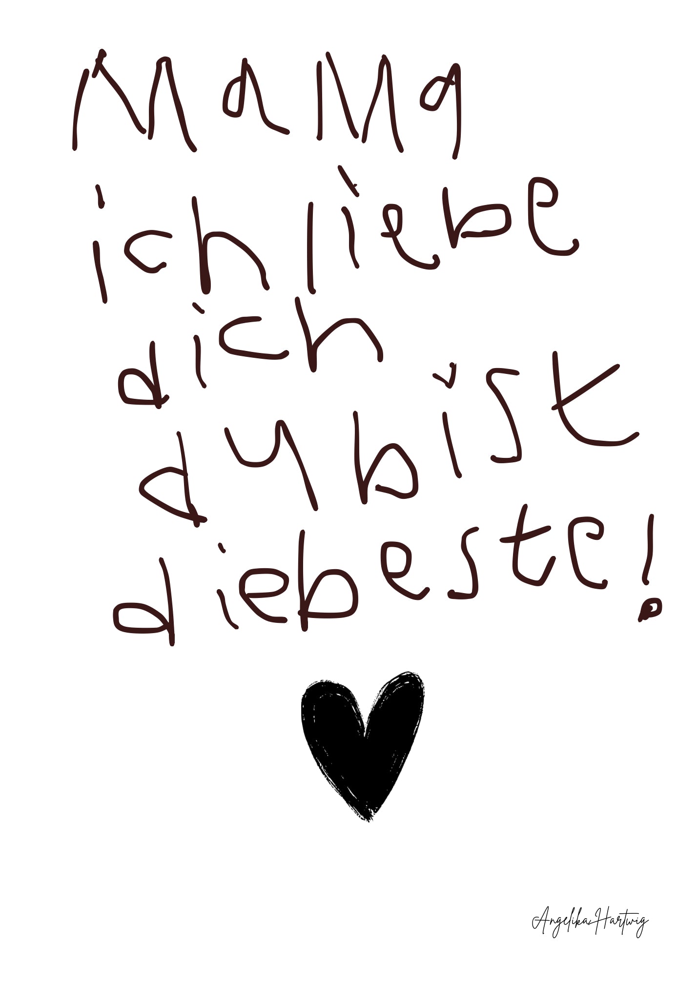 Mama, ich liebe dich! – Kinderzeichnung als Poster | Geschenk zum Muttertag | A4 Print | Handgeschriebener Kinderspruch | Herz Zeichnung