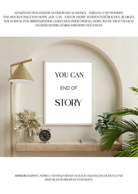 „YOU CAN – END OF STORY“ | Motivierender Schwarz-Weiß Poster A4 | Minimalistisches Wandbild als PDF-Download