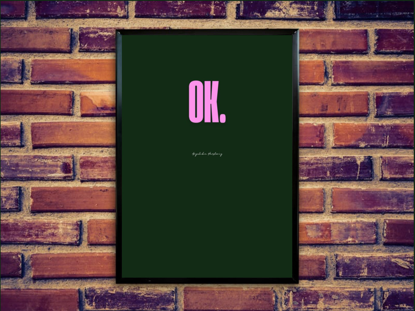 OK. – Minimalistischer Digitaler Kunstdruck | Dunkelgrün & Pink | Stilvolles PDF Poster für Zuhause oder Büro