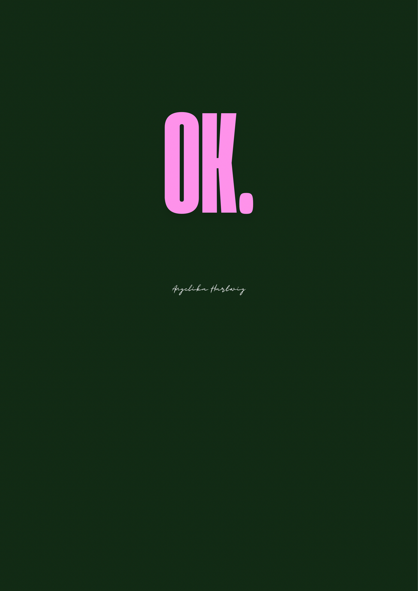 OK. – Minimalistischer Digitaler Kunstdruck | Dunkelgrün & Pink | Stilvolles PDF Poster für Zuhause oder Büro